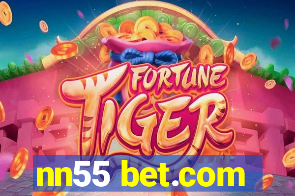 nn55 bet.com